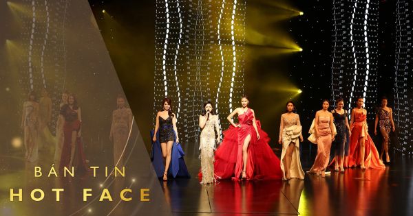 Bản tin: Chuyển động cùng Hot Face