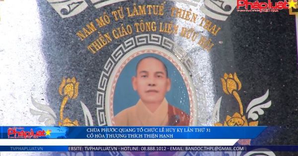 Chùa Phước Quang tổ chức lễ húy kỵ lần thứ 31 cố Hòa thượng Thích Thện Hạnh