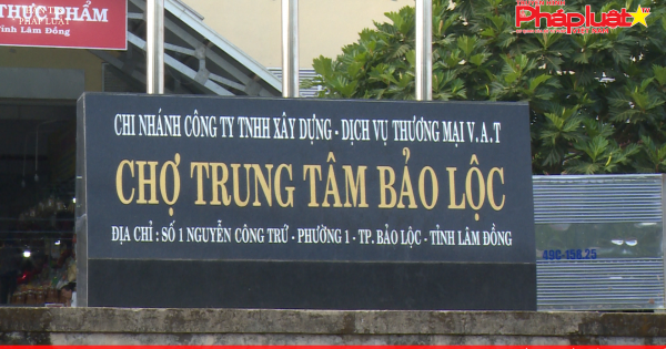 Kỳ 6: Tranh chấp chợ Trung tâm Bảo Lộc: Góp vốn có lấy lãi, liệu có được công nhận là thành viên chính thức ?