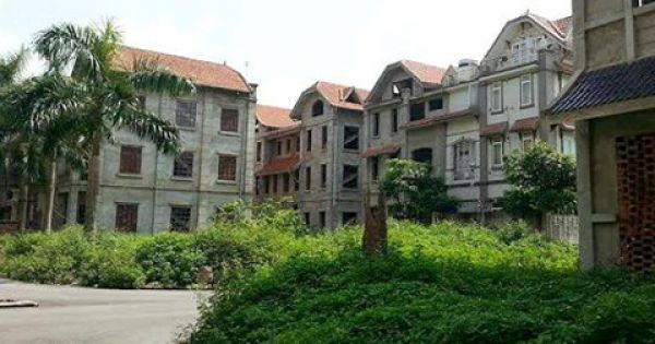 Hà Nội: Tràn lan khu đô thị, biệt thự bỏ hoang và những biệt thự “ma”