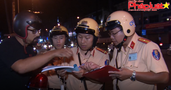 CSGT tăng cường kiểm tra xử lý đối với người nước ngoài