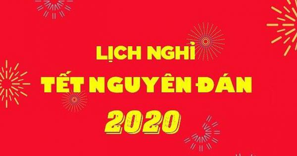 Đề xuất hai phương án nghỉ Tết Nguyên đán Canh Tý 2020