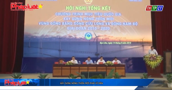 Xây dựng nông thôn mới phải vì dân