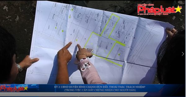 TP HCM: Vì sao UBND huyện Bình Chánh đùn đẩy trách nhiệm cấp giấy chứng nhận cho người dân?