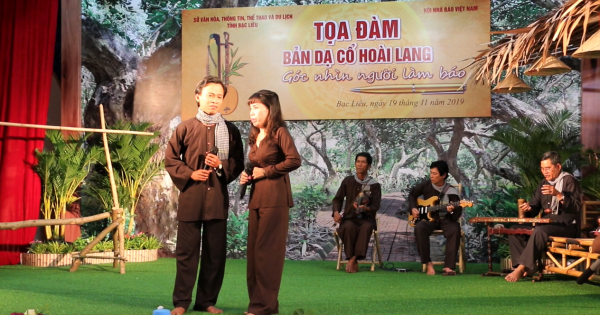 Tọa đàm “Bản Dạ cổ hoài lang - Góc nhìn của người làm báo”