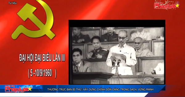 Thường trực Ban Bí thư: Xây dựng chỉnh đốn Đảng trong sạch, vững mạnh