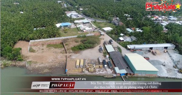 Bến Tre: Tranh cãi xoay quanh chủ trương mở đường dọc theo bãi bồi và đê dự phòng sông Cổ Chiên.