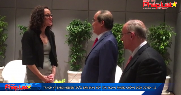 TP.HCM và Bang Hessen (Đức) sẵn sàng hợp tác trong phòng chống dịch Covid-19