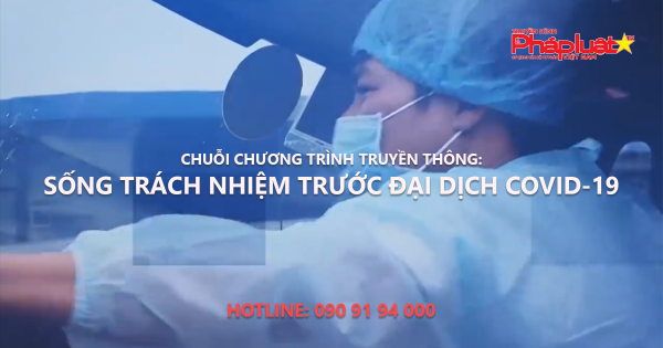 Chương trình: Sống Trách Nhiệm Trước Dịch Covid-19