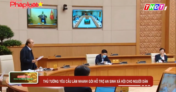 Hỗ trợ người dân gặp khó khăn do dịch COVID-19 phải kịp thời, chính xác