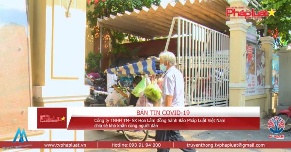 Công ty Cổ Phần Đầu Tư Phát Triển Hoa Lâm đồng hành Báo Pháp Luật Việt Nam chia sẻ khó khăn cùng người dân