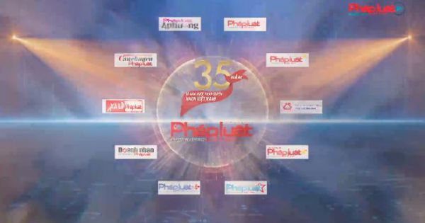 Báo Pháp luật Việt Nam 35 năm vì Nhà nước pháp quyền XHCN Việt Nam