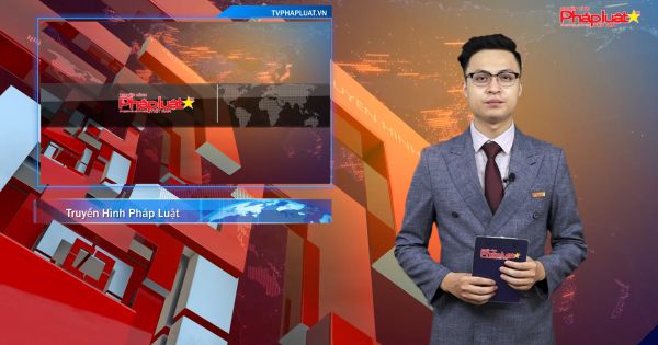 Bản tin Chuyển động cùng Truyền Hình Pháp Luật ngày 18/08/2020
