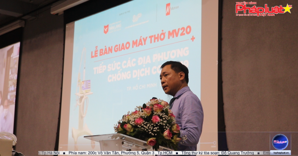 8 địa phương tiếp nhận 540 máy thở trong công tác chống dịch Covid-19