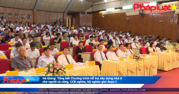 Hà Giang: Tổng kết Chương trình hỗ trợ xây dựng nhà ở cho người có công, CCB nghèo, hộ nghèo giai đoạn I