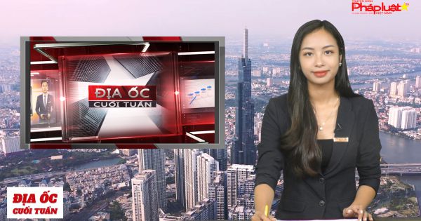 Địa ốc cuối tuần ngày 15/10/2020