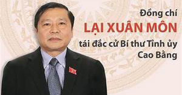 Ông Lại Xuân Môn tái đắc cử Bí thư Tỉnh ủy Cao Bằng