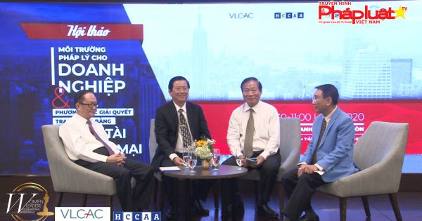 Chương trình Hội thảo “Môi trường pháp lý cho Doanh nghiệp và Phương thức giải quyết tranh chấp bằng Trọng tài thương mại.”