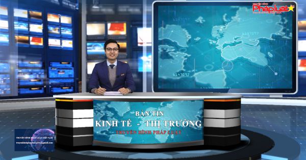 Bản tin Kinh tế thị trường ngày 10/12/2020