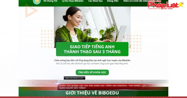 Chiêu trò quảng cáo của ứng dụng học tiếng Anh BiboEdu: “Dìm hàng”, lợi dụng người nổi tiếng?