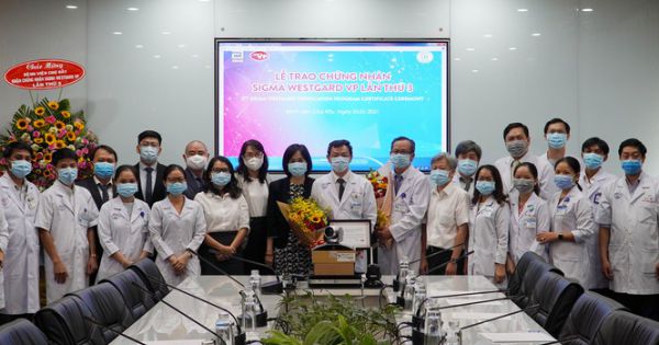 Bệnh viện Chợ Rẫy lần thứ 3 nhận chứng chỉ xét nghiệm đạt chuẩn quốc tế Westgard VP