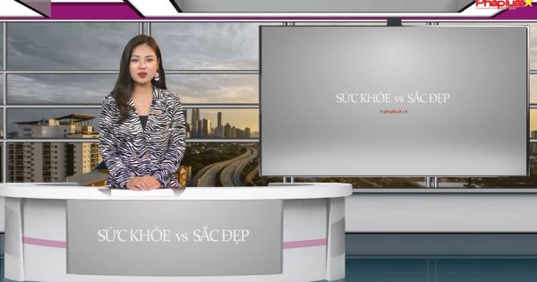 Bản tin Sức khỏe và Sắc đẹp ngày 12/01/2021