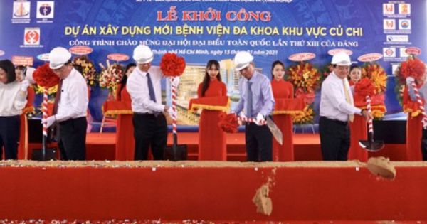 TP.HCM: Khởi công xây dựng Bệnh viện Đa khoa khu vực Củ Chi, kinh phí 1.800 tỷ đồng