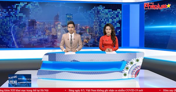 Bản tin Chuyển động cùng Truyền hình Pháp luật ngày 8/3/2021