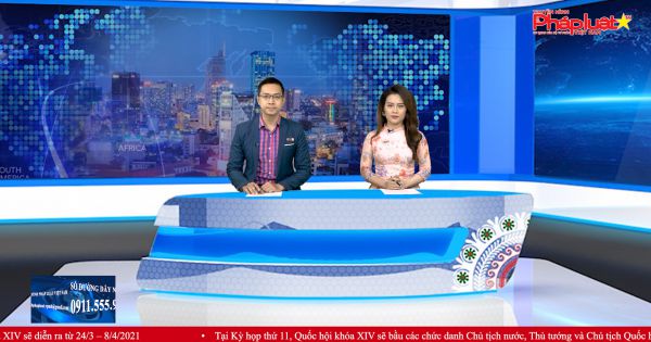 Bản tin Chuyển động cùng Truyền hình Pháp luật ngày 15/03/2021