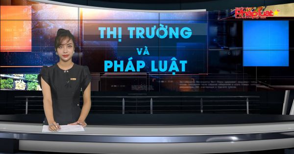 Bản tin Thị trường và Pháp luật ngày 21-03-2021