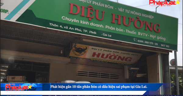 Phát hiện gần 10 tấn phân bón có dấu hiệu sai phạm tại Gia Lai