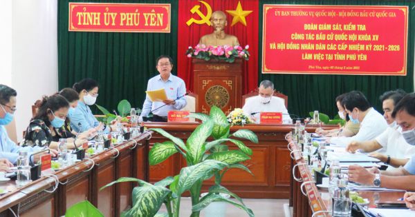 Đại tướng Đỗ Bá Tỵ - Phó Chủ tịch Quốc hội kiểm tra, giám sát công tác chuẩn bị bầu cử tại Phú Yên