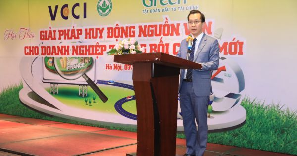 Hội thảo: “Giải pháp huy động nguồn vốn cho doanh nghiệp trong bối cảnh mới”
