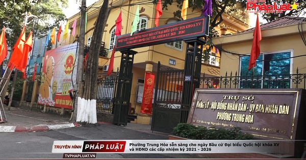 Hà Nội: Phường Trung Hòa sẵn sàng cho ngày Bầu cử Đại biểu Quốc hội khóa XV và HĐND các cấp nhiệm kỳ 2021 - 2026