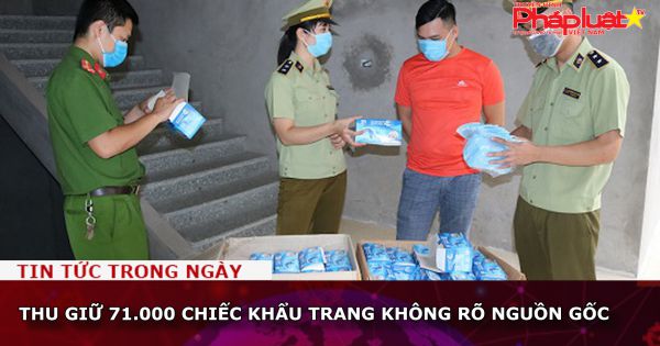 Thu giữ 71.000 chiếc khẩu trang không rõ nguồn gốc