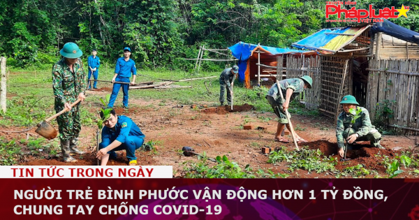 Người trẻ Bình Phước vận động hơn 1 tỷ đồng, chung tay chống Covid-19