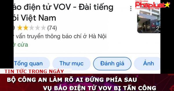 Bộ Công an làm rõ ai đứng phía sau vụ Báo điện tử VOV bị tấn công