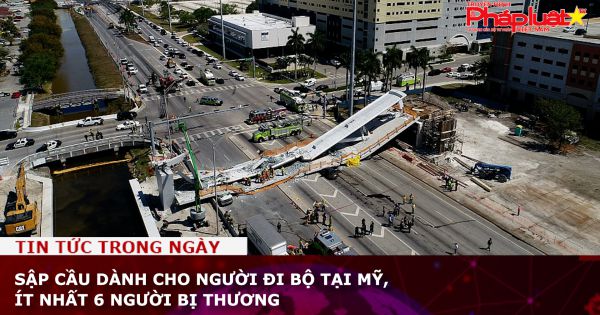 Sập cầu dành cho người đi bộ tại Mỹ, ít nhất 6 người bị thương