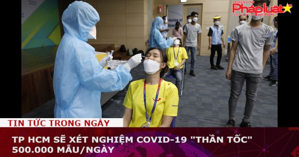TP HCM sẽ xét nghiệm Covid-19 