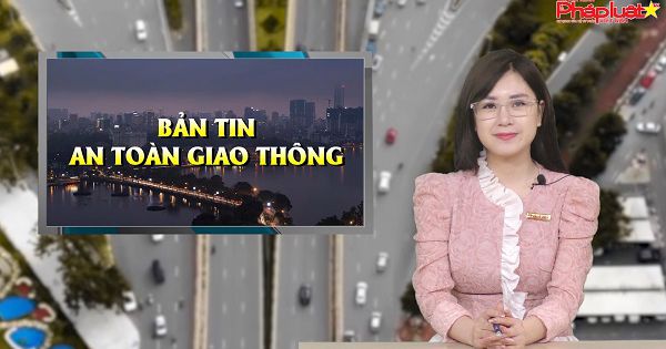 Bản tin An toàn giao thông ngày 29/6/2021