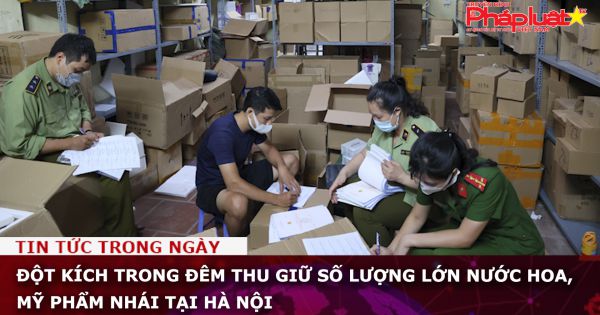 Thu giữ số lượng lớn nước hoa, mỹ phẩm nhái tại Hà Nội