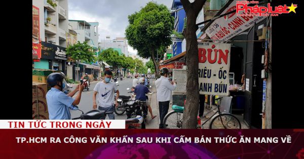 TP.HCM ra công văn khẩn sau khi cấm bán thức ăn mang về