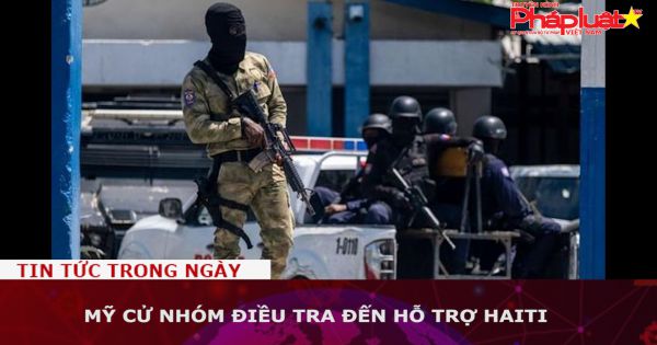 Mỹ cử nhóm điều tra đến hỗ trợ Haiti