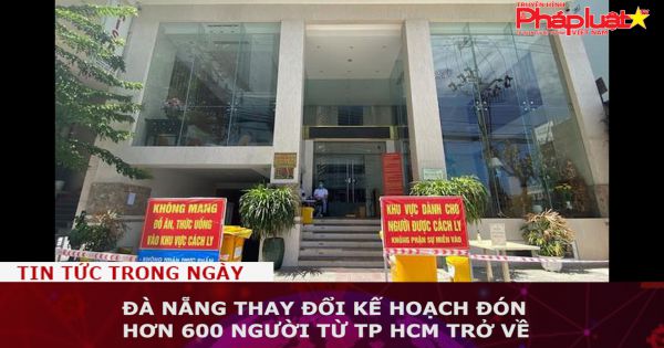 Đà Nẵng thay đổi kế hoạch đón hơn 600 người từ TP HCM trở về