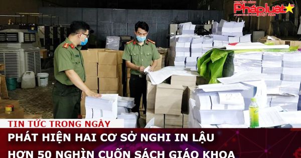 Phát hiện hai cơ sở nghi in lậu hơn 50 nghìn cuốn sách giáo khoa