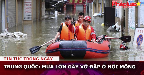 Trung Quốc: Mưa lớn gây vỡ đập ở Nội Mông