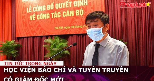 Học viện Báo chí và tuyên truyền có giám đốc mới