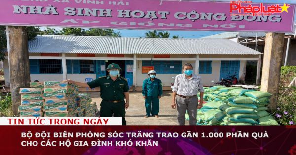 Bộ đội Biên phòng Sóc Trăng trao gần 1.000 phần quà cho các hộ gia đình khó khăn