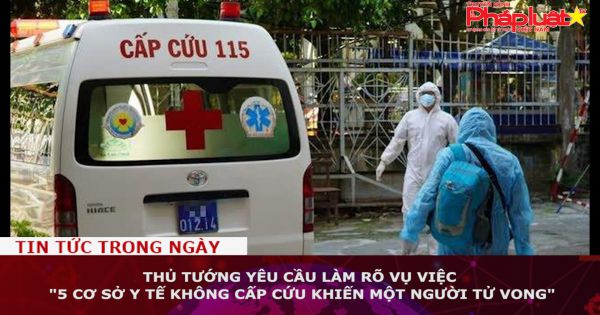 Thủ tướng yêu cầu làm rõ vụ việc 