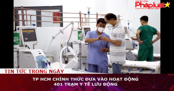 TP HCM chính thức đưa vào hoạt động 401 trạm y tế lưu động